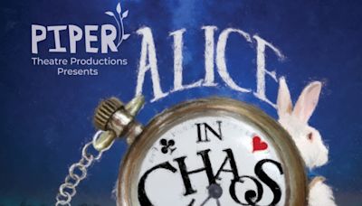 Piper Theatre Productions Will Present an Innovative Traveling Production of ALICE IN CHAOS