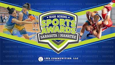 See all winter nominees for the Sarasota-Manatee High School Sports Awards