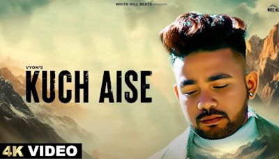 Check Out The Music Video Of The Latest Hindi Song Kuch Aise Sung By Vyon | Hindi Video Songs - Times of India