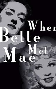 When Bette Met Mae