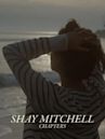 Shay Mitchell: Chapters