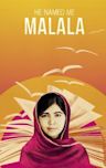 He Named Me Malala