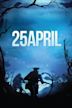 25 April (film)