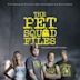 The PET Squad Files