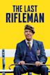 The Last Rifleman