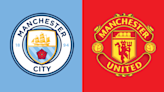 Follow Man City v Man Utd live