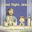 Good Night Jesus