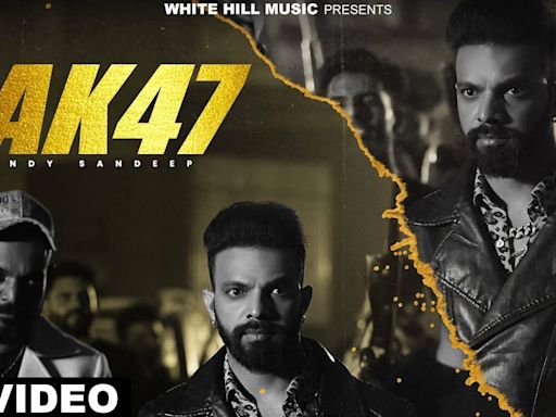 Experience The New Punjabi Music Video For AK 47 By Sandy Sandeep | Punjabi Video Songs - Times of India
