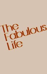 The Fabulous Life Of ...