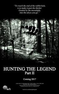 Hunting the Legend Part II | Horror, Mystery, Thriller