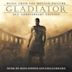 Gladiator: 20th Anniversary Edition [Music from the Motion Picture]