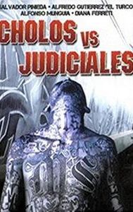 Cholos vs. Judiciales