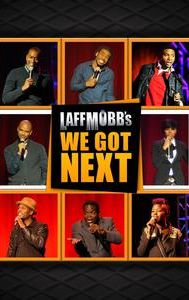 Laff Mobb's We Got Next