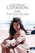 Catherine Cookson's The Tide of Life