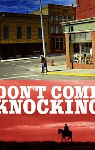 Don't Come Knocking