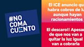 #NoComaCuento: ICE no hará cobros adicionales durante cortes de luz