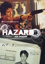 Hazard (2005) - IMDb