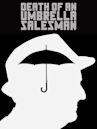 Death of an Umbrella Salesman