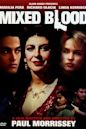 Mixed Blood (1985 film)