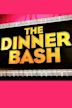 The Dinner Bash