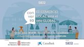 SER Conversa "El comercio local ante el reto global"