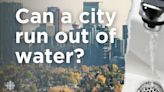 What 'running out of water' could actually mean for Calgary