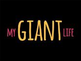 My Giant Life