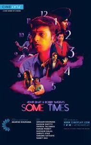 Adhir Bhat and Bobby Nagra's Some Times