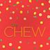 The Chew