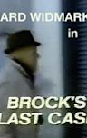 Brock's Last Case