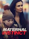 Maternal Instinct