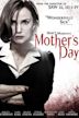 Mother’s Day – Mutter ist wieder da