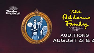 Theatre Tuscaloosa To Hold Open Auditions For THE ADDAMS FAMILY