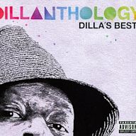 Dillanthology: Dilla's Best