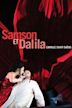 Saint-Saëns - Samson et Dalila