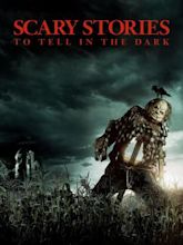 Scary Stories to Tell in the Dark