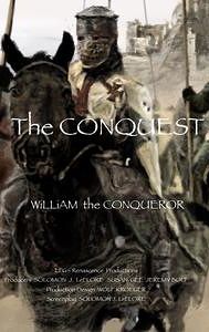 The Conquest: William the Conqueror | Drama, History, War