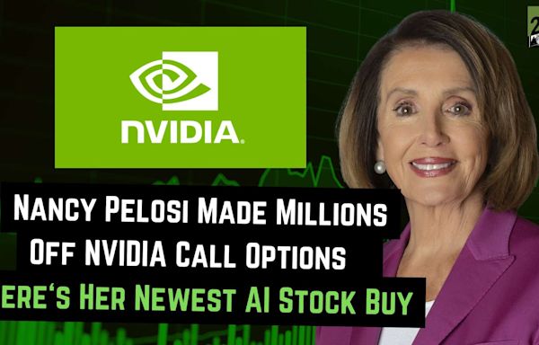 Nancy Pelosi Made Millions On NVIDIA Options - Here's Her Next AI Stock Play