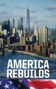 America Rebuilds: A Year at Ground Zero