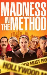 Madness in the Method