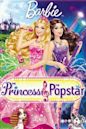 Barbie : La Princesse et la Popstar