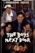 The Boys Next Door