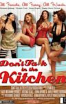 Don't Talk in the Kitchen Presents