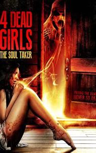 4 Dead Girls: The Soul Taker