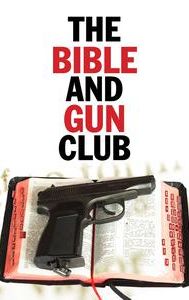 The Bible and Gun Club