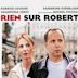 Rien sur Robert