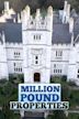 Million Pound Properties