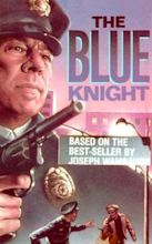 The Blue Knight (1975) - J. Lee Thompson | Cast and Crew | AllMovie