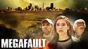 MegaFault (2009) - AZ Movies