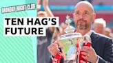 Manchester United: The Monday Night Club discuss Erik ten Hag